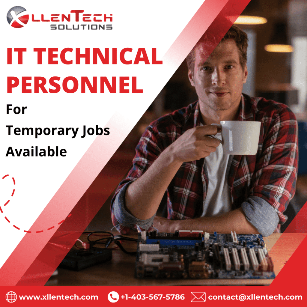 IT Technical personnel for temporary jobs available