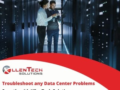 Troubleshoot any Data Center Problems Smartly with XllenTech Solutions